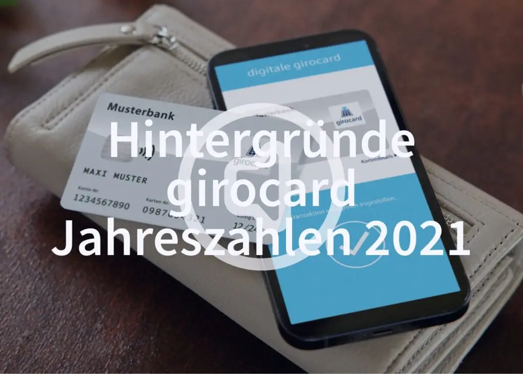 Bild eines Smartphones, das die digitale girocard-Anwendung zeigt, neben einer physischen girocard und einer Geldbörse. Das Bild thematisiert die Nutzung von girocards und deren Jahreszahlen 2021. Ideal für Informationen über kontaktloses Bezahlen und digitale Zahlungsmethoden in Deutschland.