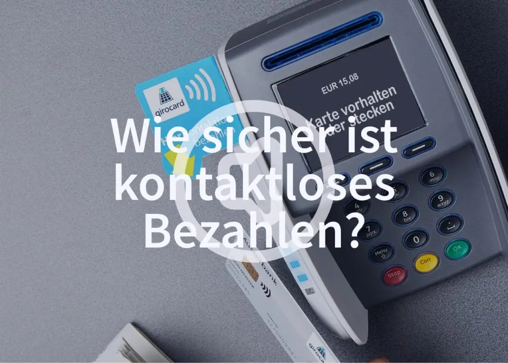 Kontaktloses Bezahlen mit Girocard an einem Kartenlesegerät, das Sicherheitsfragen zum Thema Zahlungsverkehr aufwirft.